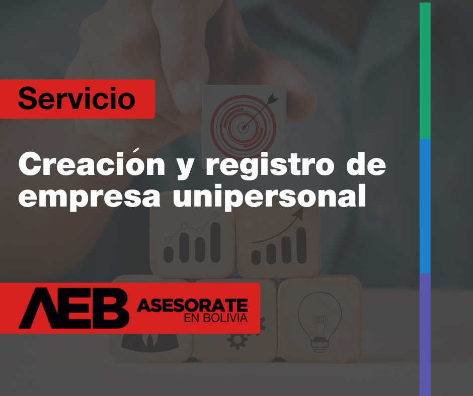 Creación y Registro de Empresa Unipersonal